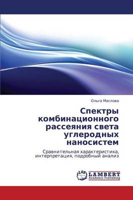 Spektry Kombinatsionnogo Rasseyaniya Sveta Uglerodnykh Nanosistem (Paperback)