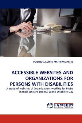 Accessible Websites and Organizations for Persons with Disabilities (Paperback)