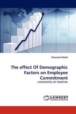 The Effect of Demographic Factors on Employee Commitment (Paperback)