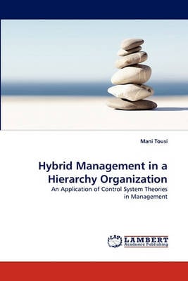 Hybrid Management in a Hierarchy Organization (Paperback)