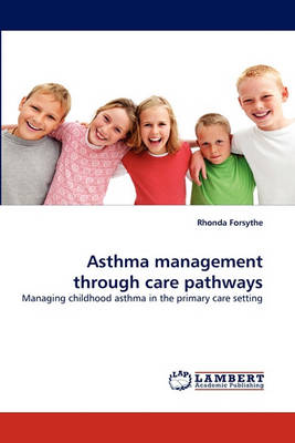Asthma Management Through Care Pathways (Paperback)