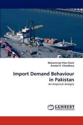 Import Demand Behaviour in Pakistan (Paperback)