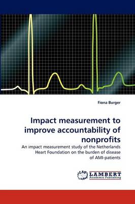 Impact Measurement to Improve Accountability of Nonprofits (Paperback)