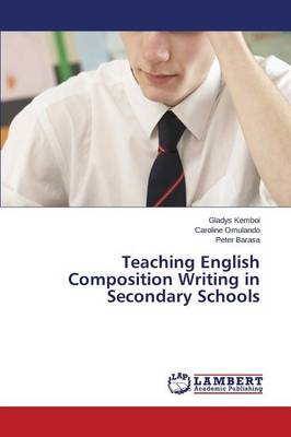 Teaching English Composition Writing in Secondary Schools (Paperback)