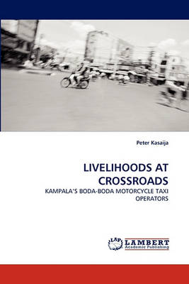Livelihoods at Crossroads (Paperback)
