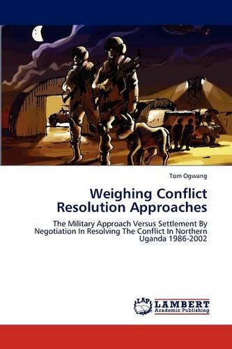 Weighing Conflict Resolution Approaches (Paperback)