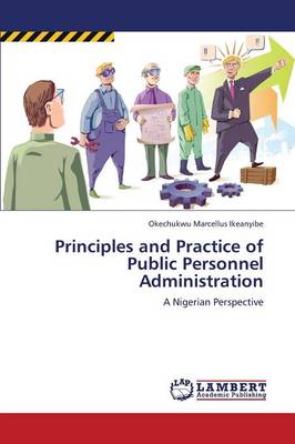 Principles and Practice of Public Personnel Administration (Paperback)