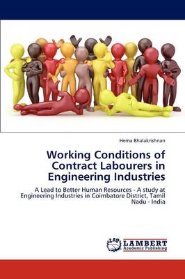 Working Conditions of Contract Labourers in Engineering Industries (Paperback)