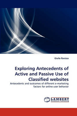 Exploring Antecedents of Active and Passive Use of Classified Websites (Paperback)