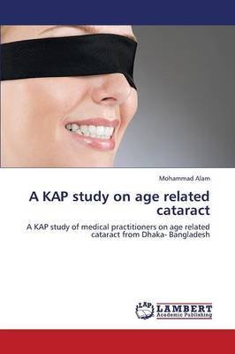 A Kap Study on Age Related Cataract (Paperback)