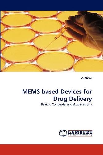 Mems Based Devices for Drug Delivery (Paperback)