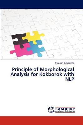 Principle of Morphological Analysis for Kokborok with Nlp (Paperback)