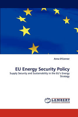 Eu Energy Security Policy (Paperback)
