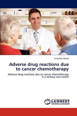 Adverse Drug Reactions Due to Cancer Chemotherapy (Paperback)