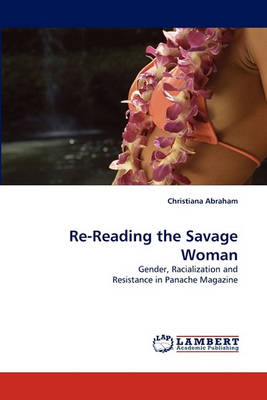 Re-Reading the Savage Woman (Paperback)