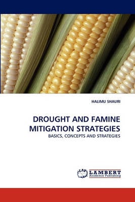 Drought and Famine Mitigation Strategies (Paperback)