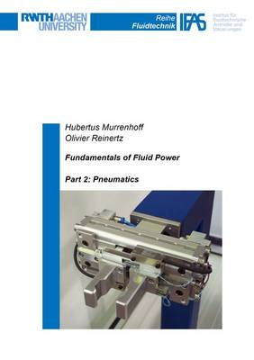 Fundamentals of Fluid Power: Pneumatics Part 2 - Reihe Fluidtechnik 8 (Paperback)