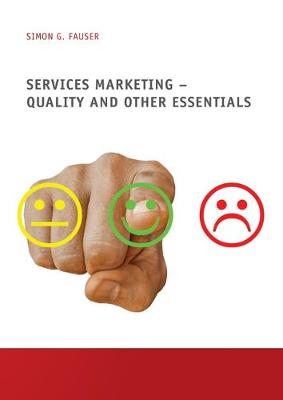 Services Marketing - Quality and Other Essentials - Materialien dur die Betriebswirtschaftliche Ausbildung (Paperback)
