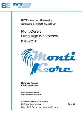 MontiCore 5 Language Workbench: Edition 2017 - Aachener Informatik-Berichte, Software Engineering 32 (Paperback)