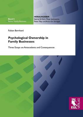 Psychological Ownership in Family Businesses (Paperback)
