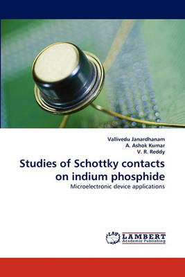 Studies of Schottky Contacts on Indium Phosphide (Paperback)