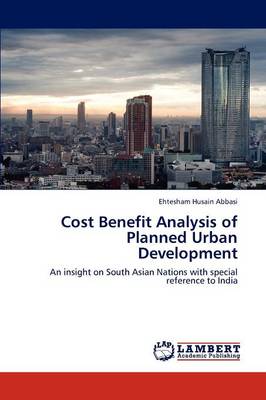 Cost Benefit Analysis of Planned Urban Development (Paperback)