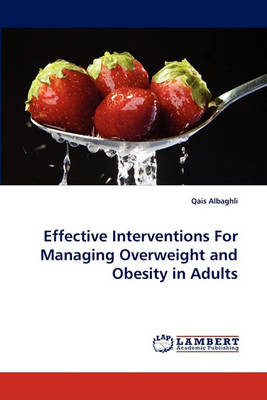 Effective Interventions for Managing Overweight and Obesity in Adults (Paperback)
