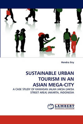 Sustainable Urban Tourism in an Asian Mega-City (Paperback)