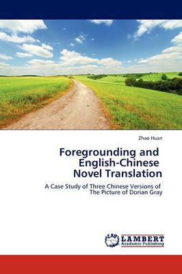 Foregrounding and English-Chinese Novel Translation (Paperback)