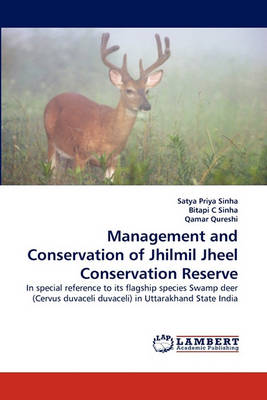 Management and Conservation of Jhilmil Jheel Conservation Reserve (Paperback)