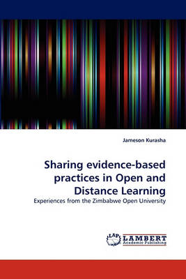 Sharing Evidence-Based Practices in Open and Distance Learning (Paperback)