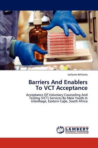 Barriers and Enablers to Vct Acceptance (Paperback)
