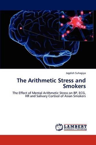 The Arithmetic Stress and Smokers (Paperback)