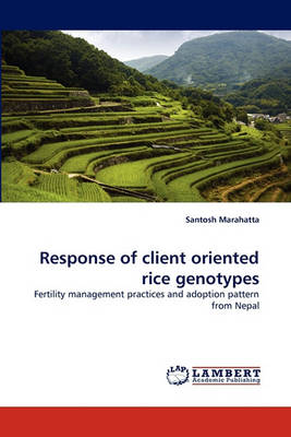 Response of Client Oriented Rice Genotypes (Paperback)