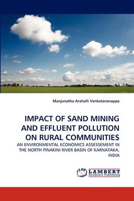 Impact of Sand Mining and Effluent Pollution on Rural Communities (Paperback)