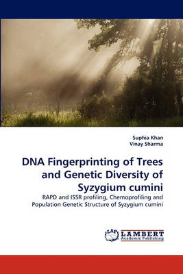 DNA Fingerprinting of Trees and Genetic Diversity of Syzygium Cumini (Paperback)