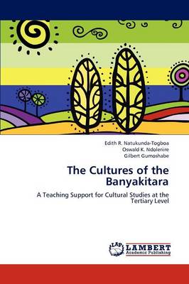 The Cultures of the Banyakitara (Paperback)