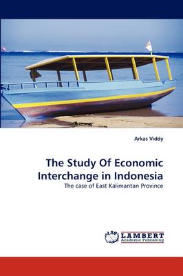 The Study of Economic Interchange in Indonesia (Paperback)