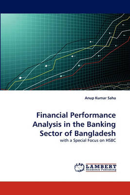 Financial Performance Analysis in the Banking Sector of Bangladesh (Paperback)