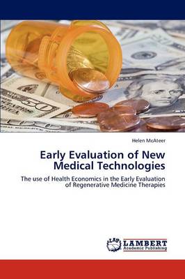 Early Evaluation of New Medical Technologies (Paperback)