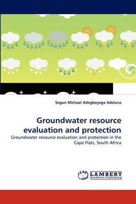 Groundwater Resource Evaluation and Protection (Paperback)