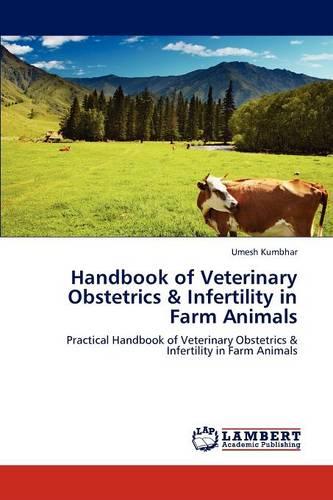 Handbook of Veterinary Obstetrics & Infertility in Farm Animals (Paperback)