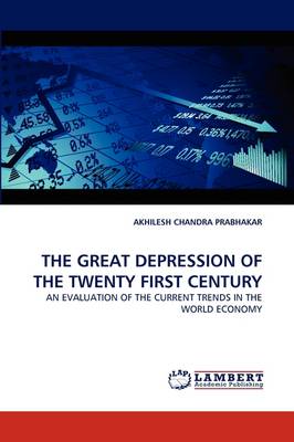 The Great Depression of the Twenty First Century (Paperback)