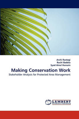 Making Conservation Work (Paperback)