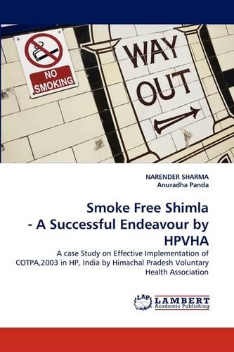 Smoke Free Shimla - A Successful Endeavour by Hpvha (Paperback)
