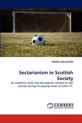Sectarianism in Scottish Society (Paperback)