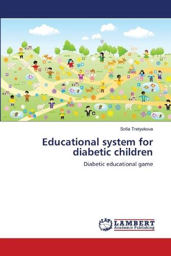 Educational System for Diabetic Children (Paperback)