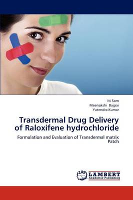Transdermal Drug Delivery of Raloxifene Hydrochloride (Paperback)