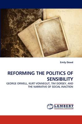 Reforming the Politics of Sensibility (Paperback)