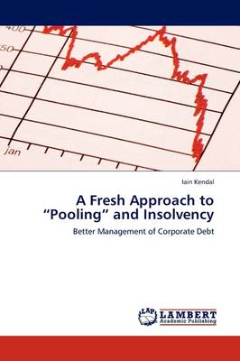 A Fresh Approach to Pooling and Insolvency (Paperback)